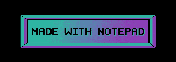 Made with Notepad badge